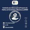Lançamento da Comissão responsável pela elaboração da Proposta da Política de Patrimônio e Memória da UFRPE